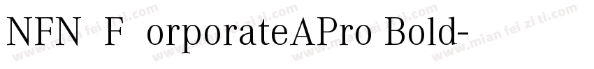 NFNWZF CorporateAPro Bold字体转换